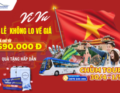 DU LỊCH LỄ 30 THÁNG 4 - GIÁ SIÊU RẺ