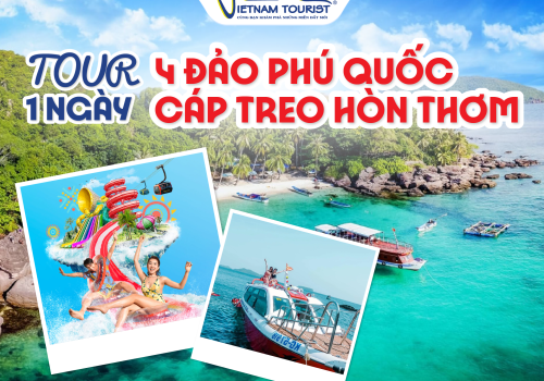 TOUR 4 ĐẢO VÀ CÁP TREO HÒN THƠM