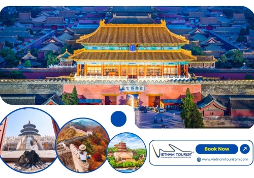 TOUR BẮC KINH 5 NGÀY 4 ĐÊM KHỞI HÀNH TỪ HÀ NỘI