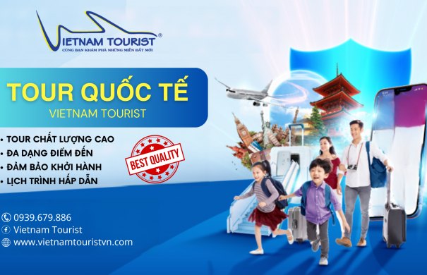 LỊCH KHỞI HÀNH TOUR QUỐC TẾ - VIETNAM TOURIST - 2024