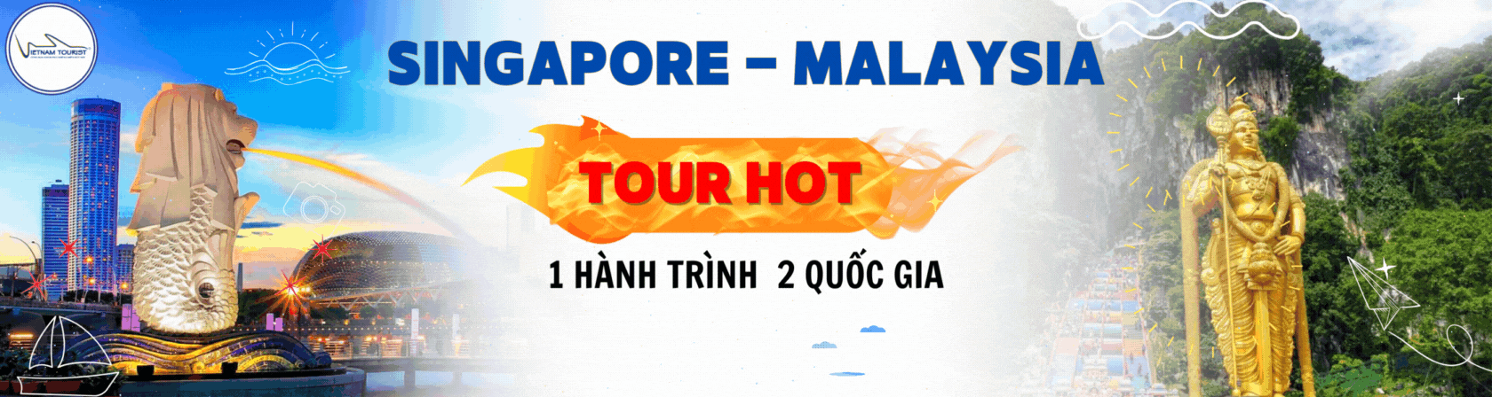 TOUR SINGAPORE - MALAYSIA