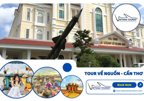 TOUR VỀ NGUỒN CẦN THƠ 2 NGÀY 1 ĐÊM 